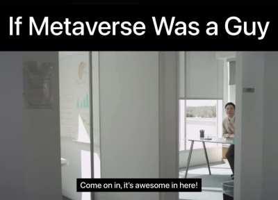 If metaverse was a guy