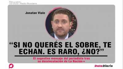 &quot;Si no querés el sobre, te echan. Es raro, ¿no?&quot; El sugestivo mensaje del periodista Jonatan Viale tras su desvinculación de La Nación+