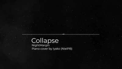 Collapse Piano Cover