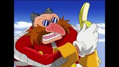 Eggman consumes a delicious banana but its DarkViperAU