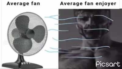 Big fan of fan