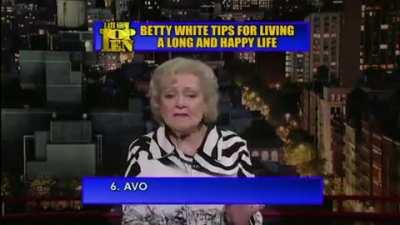 Betty White's Tips for Living a Long and Happy Life.