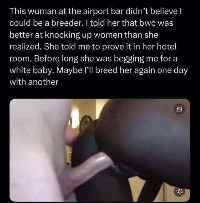 Breeding a black women I met at the airport bar