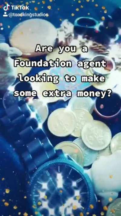 Are You A Foundation Agent Looking To Earn Some Extra Money?