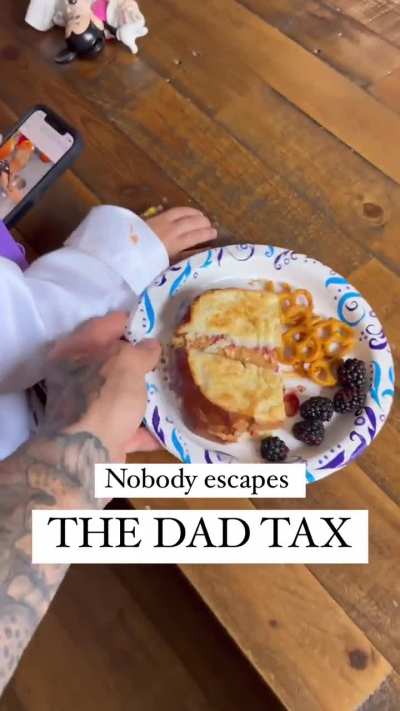 The Dad tax!