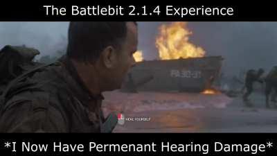 The Battlebit 2.1.4 Experience [Hearing Loss Edition]