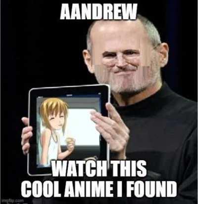 Andrew watch this anime its so good i swear