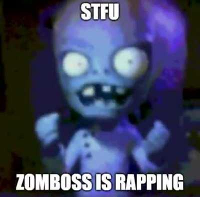 Zomboss is want s*x he is h*t i want to F*ck ZomBoss