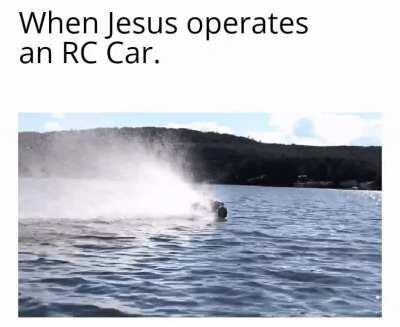 Jesus walked on water.