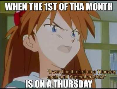 1st of tha month on a Thursday