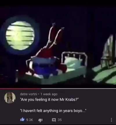 Mr. Krabs is really going through some shit