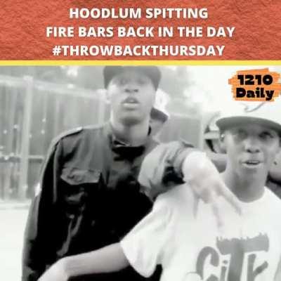 Put Respect on Hoodlum’s name #throwbackthursday