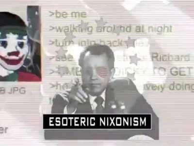 Esoretic nixonism