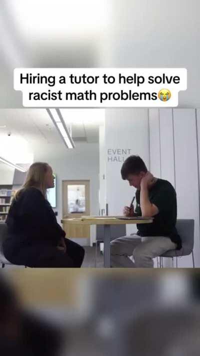 Wasting a tutor's time with racist math problems