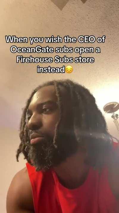 The CEO of OceanGate should of open Firehouse Subs instead 😔