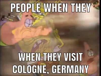 Haha French people hate going to Cologne 😎 (they smell like cheese)