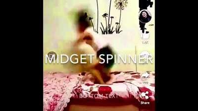 When penis music hits, midget spinner be spinning (not a repost)