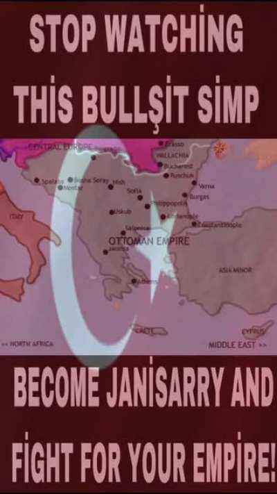 Wrap your shit up and join the janissaries😠😠