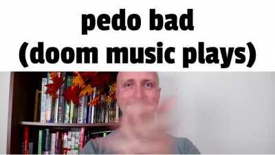 pedo bad