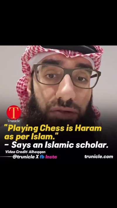 Playing Chess is Haram