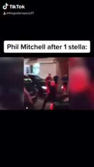 Phil Mitchell after 1 stella