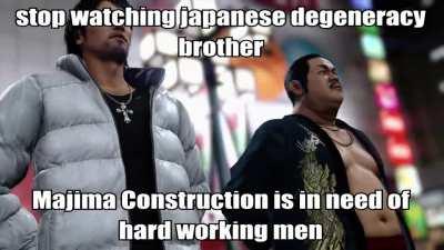 Hentai is temporary, Majima Construction is forever