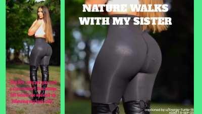 [B/S] Nature Walks with My Sister