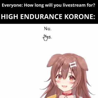 Korone is a high endurance beast