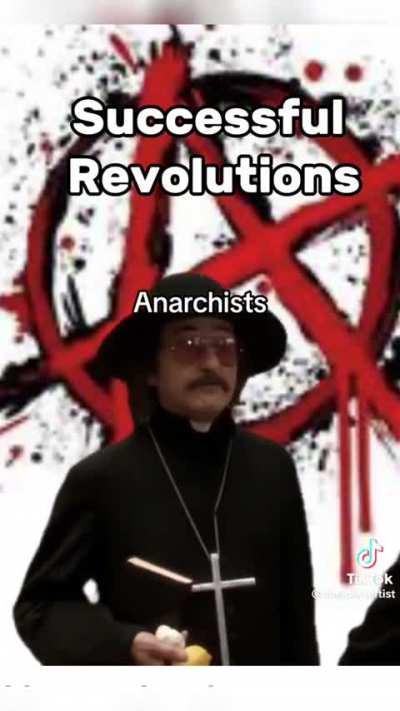 Anarchists have successfully never created a state