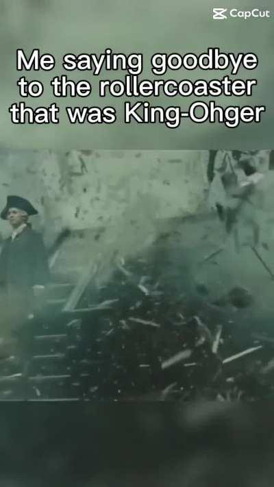 King-Ohger will be missed dearly