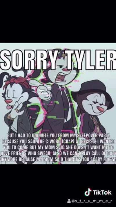 I’m so sorry Tyler 😢😢😭😡