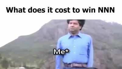 What does it cost to win NNN😆😆