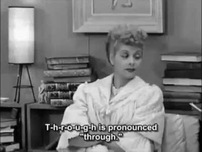 Ricky gets a refresher course in the grammer of the English language from Lucy, but is completely frustrated by the difficulties in pronounciations. From a 1952 episode of 