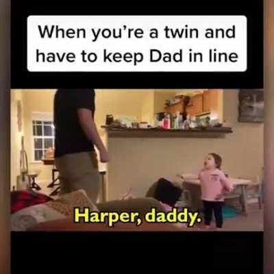 Daddy mistakes the twin.