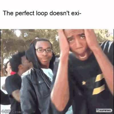 The perfect loop doesn't exi-