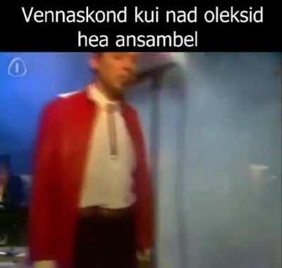 Vennaskond kui nad oleksid hea ansambel