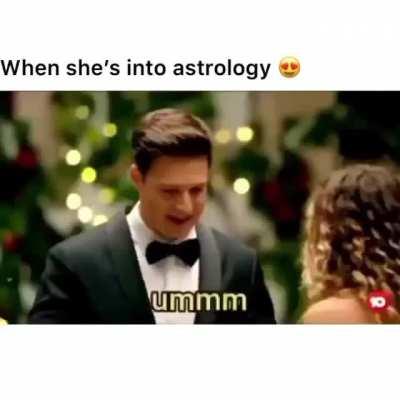 When she is into astrology ( sound on )