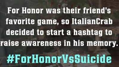 #ForHonorVsSuicide