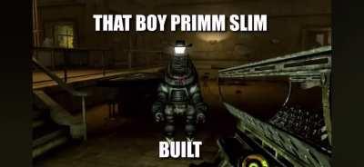 Fun fact: Primm Slim has the highest durability in the game!