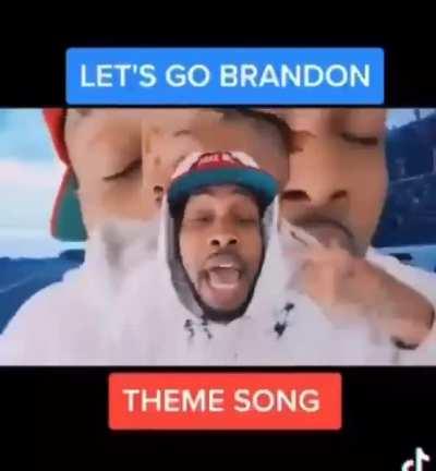 LET’S GO BRANDON THEME SONG