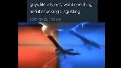 Guys only want one thing...