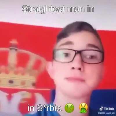 Straightest man in S*rbia 🏳️‍🌈 🏳️‍⚧️