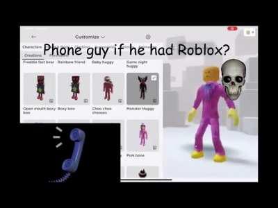 This is if phone guy had roblox😱