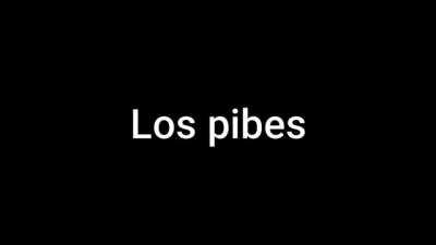 los pibes las pibas