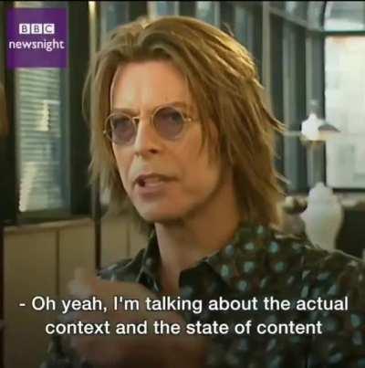 David Bowie in 1999 about the impact of the Internet on society.