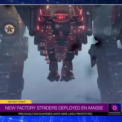 BREAKING NEWS: Factory Striders have made a resurgence on the Automaton front. These imposing, massive support dreadnoughts now threaten freedom and democracy throughout the galactic rim.