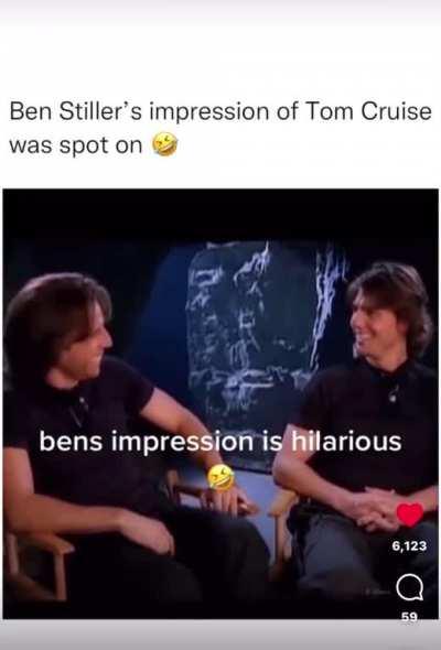 Ben Stiller being Tom Cruise.