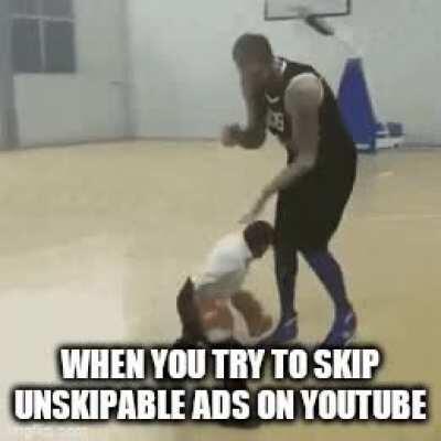 Unskipable adds are increasing now