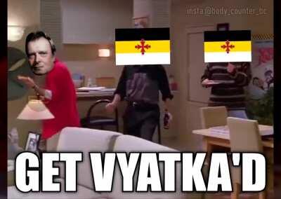 Women? Nah thanks, vyatka is all i need