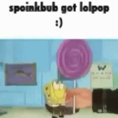 he get lolpop :)))))